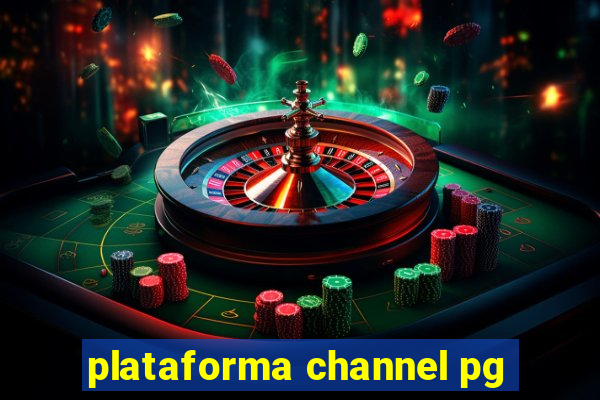 plataforma channel pg